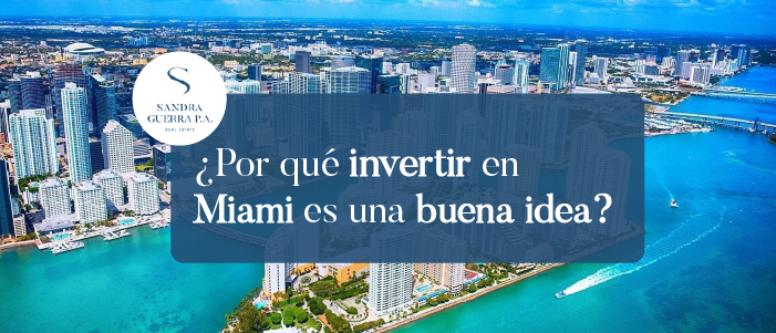 Razones para invertir en Miami