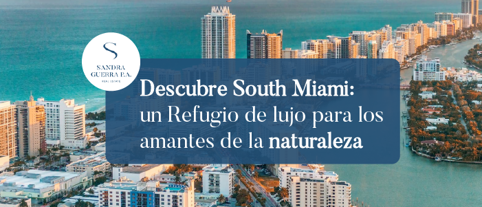 Descubre South Miami