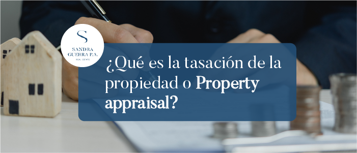¿Sabes qué es el avalúo de la propiedad a appraisal?